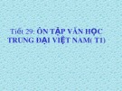 Bài giảng Ngữ văn 11: Ôn tập văn học trung đại Việt Nam (Tiết 1)