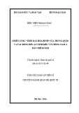 Tóm tắt luận án Tiến sĩ Quan hệ quốc tế: Chiến lược “Trỗi dậy hòa bình” của Trung Quốc và tác động đến an ninh khu vực Đông Nam Á đầu thế kỉ XXI