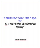 Bài giảng Sinh học 11 - Bài 37: Sinh trưởng và phát triển ở động vật (Võ Mộng Tuyền)