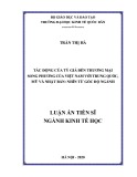 Luận án Tiến sĩ Kinh tế học: Tác động của tỷ giá đến thương mại song phương của Việt Nam với Trung Quốc, Mỹ và Nhật Bản – Nhìn từ góc độ ngành