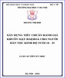 Luận án Tiến sĩ Y học: Xây dựng tiêu chuẩn đánh giá khuôn mặt hài hòa cho người dân tộc Kinh độ tuổi 18-25