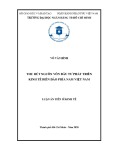 Luận án Tiến sĩ Kinh tế: Thu hút nguồn vốn đầu tư phát triển kinh tế biển đảo phía nam Việt Nam