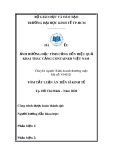 Tóm tắt luận án Tiến sĩ Kinh tế: Ảnh hưởng đặc tính cảng đến hiệu quả khai thác cảng container Việt Nam