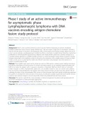 Phase I study of an active immunotherapy for asymptomatic phase Lymphoplasmacytic lymphoma with DNA vaccines encoding antigen-chemokine fusion: Study protocol