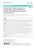 Possible roles of genetic variations in chemotherapy related cardiotoxicity in pediatric acute lymphoblastic leukemia and osteosarcoma