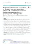 Prognostic nutritional index as a predictor of survival in resectable gastric cancer patients with normal preoperative serum carcinoembryonic antigen levels: A propensity score matching analysis