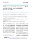 Fertility preservation healthcare circuit and networks in cancer patients worldwide: What are the issues