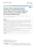 Glucose, lipids and gamma-glutamyl transferase measured before prostate cancer diagnosis and secondly diagnosed primary tumours: A prospective study in the Swedish AMORIS cohort
