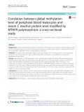Correlation between global methylation level of peripheral blood leukocytes and serum C reactive protein level modified by MTHFR polymorphism: A cross-sectional study