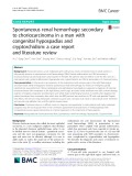 Spontaneous renal hemorrhage secondary to choriocarcinoma in a man with congenital hypospadias and cryptorchidism: A case report and literature review