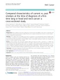 Compared characteristics of current vs. past smokers at the time of diagnosis of a firsttime lung or head and neck cancer: A cross-sectional study