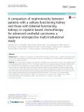 A comparison of nephrotoxicity between patients with a solitary-functioning kidney and those with bilateral-functioning kidneys in cisplatin-based chemotherapy for advanced urothelial carcinoma: A Japanese retrospective multi-institutional study