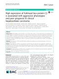 High expression of forkhead box protein C2 is associated with aggressive phenotypes and poor prognosis in clinical hepatocellular carcinoma