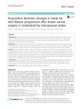 Association between changes in body fat and disease progression after breast cancer surgery is moderated by menopausal status