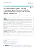 Lack of association between cigarette smoking and Epstein Barr virus reactivation in the nasopharynx in people with elevated EBV IgA antibody titres