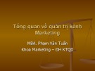 Bài giảng Quản trị kênh phân phối: Chương 1 – Phạm Văn Tuấn