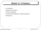 Lecture Operating system concepts - Module 12: I/O systems