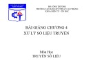 Bài giảng môn học Truyền số liệu: Chương 4 - CĐ Kỹ thuật Cao Thắng