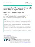 Assessing quality of life in psychosocial and mental health disorders in children: A comprehensive overview and appraisal of generic health related quality of life measures