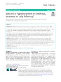 Subclinical hypothyroidism in childhood, treatment or only follow-up