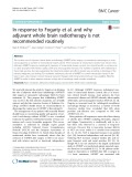 In response to Fogarty et al. and why adjuvant whole brain radiotherapy is not recommended routinely