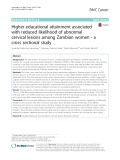 Higher educational attainment associated with reduced likelihood of abnormal cervical lesions among Zambian women - a cross sectional study