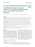 A modified endoscopic submucosal dissection for a superficial hypopharyngeal cancer: A case report and technical discussion