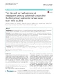 The risk and survival outcome of subsequent primary colorectal cancer after the first primary colorectal cancer: Cases from 1973 to 2012
