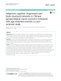 Subjective cognitive impairment and brain structural networks in Chinese gynaecological cancer survivors compared with age-matched controls: A crosssectional study