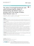 The values of neutrophil-lymphocyte ratio and/or prostate-specific antigen in discriminating real Gleason score ≥ 7 prostate cancer from group of biopsybased Gleason score ≤ 6