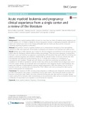 Acute myeloid leukemia and pregnancy: Clinical experience from a single center and a review of the literature