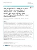 After accounting for competing causes of death and more advanced stage, do Aboriginal and Torres Strait Islander peoples with cancer still have worse survival? A population-based cohort study in New South Wales