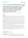 Understanding why cancer patients accept or turn down psycho-oncological support: A prospective observational study including patients’ and clinicians’ perspectives on communication about distress