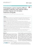 Antiangiogenic agents targeting different angiogenic pathways have opposite effects on tumor hypoxia in R-18 human melanoma xenografts