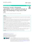 Proteomics reveals a therapeutic vulnerability via the combined blockade of APE1 and autophagy in lung cancer A549 cells