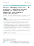 Adherence and feasibility of 2 treatment schedules of S-1 as adjuvant chemotherapy for patients with completely resected advanced lung cancer: A multicenter randomized controlled trial