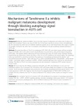 Mechanisms of Tanshinone II a inhibits malignant melanoma development through blocking autophagy signal transduction in A375 cell