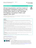 Clinical characteristics and time trends of hospitalized methadone exposures in the United States based on the Toxicology Investigators Consortium (ToxIC) case registry: 2010–2017