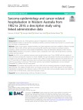 Sarcoma epidemiology and cancer-related hospitalisation in Western Australia from 1982 to 2016: A descriptive study using linked administrative data