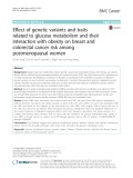 Effect of genetic variants and traits related to glucose metabolism and their interaction with obesity on breast and colorectal cancer risk among postmenopausal women