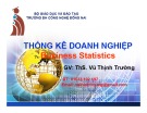 Bài giảng Thống kê doanh nghiệp: Chương 1 - ThS. Vũ Thịnh Trường