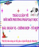 Bài giảng Đại số và Giải tích 11 - Bài 2: Hoán vị, chỉnh hợp, tổ hợp