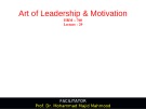 Lecture Art of Leadership and Motivation - Lecture 29