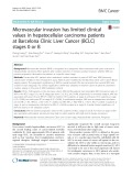 Microvascular invasion has limited clinical values in hepatocellular carcinoma patients at Barcelona Clinic Liver Cancer (BCLC) stages 0 or B
