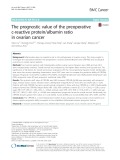 The prognostic value of the preoperative c-reactive protein/albumin ratio in ovarian cancer