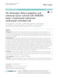 The Norwegian dietary guidelines and colorectal cancer survival (CRC-NORDIET) study: A food-based multicentre randomized controlled trial