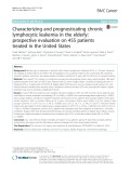 Characterizing and prognosticating chronic lymphocytic leukemia in the elderly: Prospective evaluation on 455 patients treated in the United States