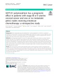 UGT1A1 polymorphism has a prognostic effect in patients with stage IB or II uterine cervical cancer and one or no metastatic pelvic nodes receiving irinotecan chemotherapy: A retrospective study
