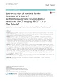 Early evaluation of sunitinib for the treatment of advanced gastroenteropancreatic neuroendocrine neoplasms via CT imaging: RECIST 1.1 or Choi Criteria?