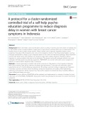 A protocol for a cluster-randomized controlled trial of a self-help psychoeducation programme to reduce diagnosis delay in women with breast cancer symptoms in Indonesia